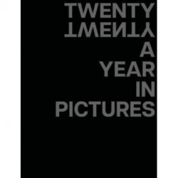 TWENTY TWENTY A Year in Pictures