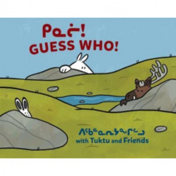 Guess Who? with Tuktu and Friends: Bilingual Inuktitut and English Edition
