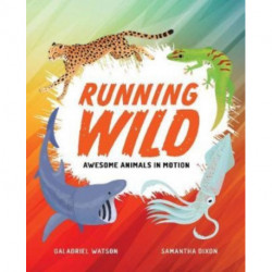 Running Wild: Awesome Animals in Motion