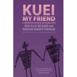 Kuei, My Friend: A Conversation on Racism and Reconciliation