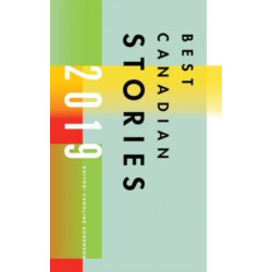 Best Canadian Stories 2019