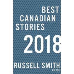 Best Canadian Stories 2018