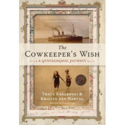 The Cowkeeper's Wish: A Genealogical Journey