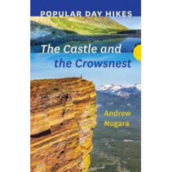 Popular Day Hikes: The Castle and Crowsnest