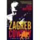 Zagreb Cowboy: A Marko Della Torre Novel