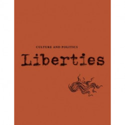Liberties Journal of Culture and Politics: Fall 2022
