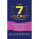 The 7 Secret Treasures: A Transformational Blueprint for a Well-Lived Life