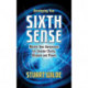 Developing Your Sixth Sense: Master Your Awareness for Greater Clarity, Wisdom and Power
