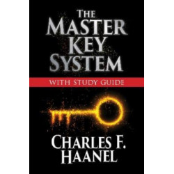The Master Key System with Study Guide: Deluxe Special Edition