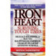 Iron Heart: Surviving Tough Times