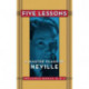 Five Lessons: A Master Class by Neville