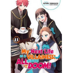My Next Life as a Villainess: All Routes Lead to Doom! Volume 11
