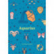 Aquarius Zodiac Journal: A Cute Journal for Lovers of Astrology and Constellations (Astrology Blank Journal, Gift for Women)