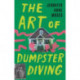 The Art of Dumpster Diving