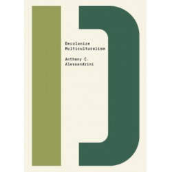 Decolonize Multiculturalism