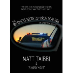 The Business Secrets of Drug Dealing: An Almost True Account