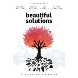 Beautiful Solutions: A Toolbox for Liberation