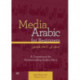 Media Arabic for Beginners: A Coursebook for Understanding Arabic News
