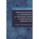 Problematizing the Profession of Teaching From an Existential Perspective