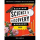 Backyard Science & Discovery Workbook: South: Fun Activities & Experiments That Get Kids Outside