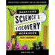 Backyard Science & Discovery Workbook: Pacific Northwest: Fun Activities & Experiments That Get Kids Outdoors