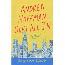 Andrea Hoffman Goes All In: A Novel