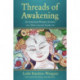 Threads of Awakening: An American Woman's Journey into Tibet's Sacred Textile Art
