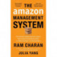 The Amazon Management System: The Ultimate Digital Business Engine That Creates Extraordinary Value for Both Customers and Shareholders
