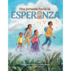 Una jornada hacia la esperanza: A Journey Toward Hope, Spanish Edition