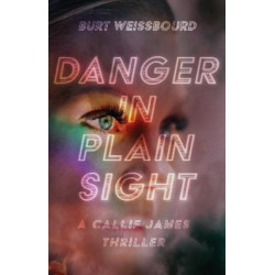 Danger in Plain Sight