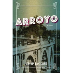 Arroyo: A Novel