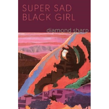 Super Sad Black Girl