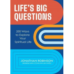 Life's Big Questions: 200 Ways to Explore Your Spiritual Life (Philosophy, Metaphysics)