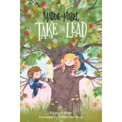 Maddie and Mabel Take the Lead: Book 2