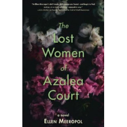 The Lost Women of Azalea Court