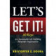 Let's Get It!: 10 Keys to a Sustainable Life Fulfilling Nonprofit Organizations