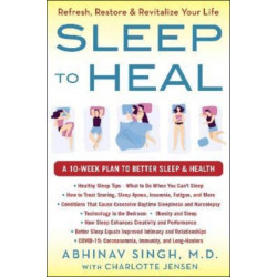 SLEEP TO HEAL: Refresh, Restore, and Revitalize Your Life