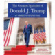 THE GREATEST SPEECHES OF PRESIDENT DONALD J. TRUMP: 45TH PRESIDENT OF THE UNITED STATES OF AMERICA with an Introduction by Presidential Historian Craig Shirly