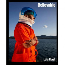 Believable: The Portraits of Lola Flash