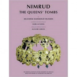 Nimrud: The Queens' Tombs