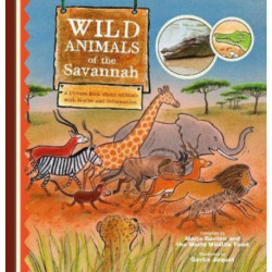 Wild Animals of the Savannah. A Picture Book about Animals with Stories and Information