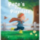 Pete's First Playdate