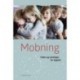 Mobning: Viden og værktøjer for fagfolk