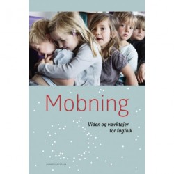 Mobning: Viden og værktøjer for fagfolk