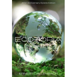 Ecotopia: 40th Anniversary Epistle Edition