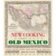 New Cooking from Old Mexico