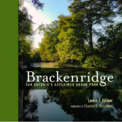 Brackenridge Park: San Antonio's Acclaimed Urban Park