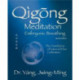 Qigong Meditation Embryonic Breathing: The Foundation of Internal Elixir Cultivation