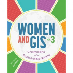 Women and GIS, Volume 3: Champions of a Sustainable World
