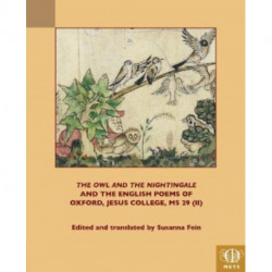 The Owl and the Nightingale and the English Poems of Jesus College MS 29 (II): And the English Poems of Jesus College MS 29 (II)